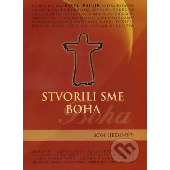 Stvorili sme Boha - Pavel Paulik Palaestra