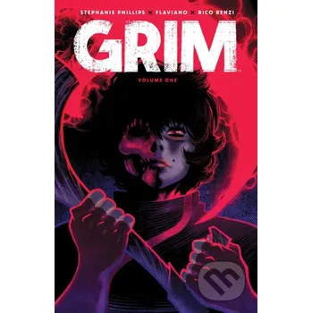 Komiks pro dospělé Grim 1: Don't Fear the Reaper - Stephanie Phillips, Flaviano (Ilustrátor) Boom! Studios