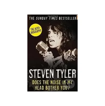 Učebnice Does the Noise in My Head Bother You? - Steven Tyler HarperCollins