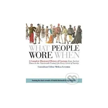 What People Wore When - Melissa Leventon St. Martin´s Press