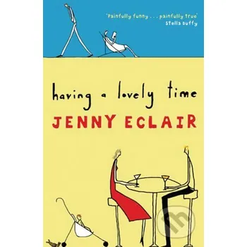 Beletrie pro dospělé Having a Lovely Time - Jenny Eclair Time warner