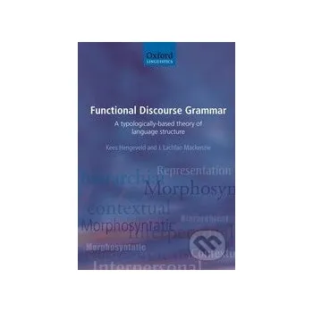 Cizojazyčná kniha Functional Discourse Grammar - Kees Hengeveld, J. Lachlan Mackenzie Oxford University Press