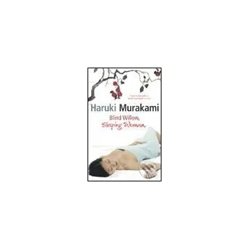 Blind Willow, Sleeping Woman - Haruki Murakami Harvill Press