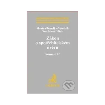 Zákon o spotřebitelském úvěru - Kolektiv autorů C. H. Beck
