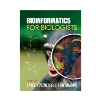 Cizí jazyk Bioinformatics for Biologists - Pavel Pevzner, Ron Shamir Cambridge University Press