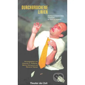 Literární biografie Durchbrochene Linien - Johannes C. Hoflehner, Martina Vannayová, Marianne Vejtisek Divadelný ústav