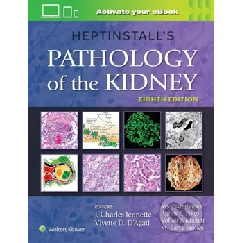 Heptinstall's Pathology of the Kidney - J. Charles Jennette, Vivette D. D'Agati Wolters Kluwer Health