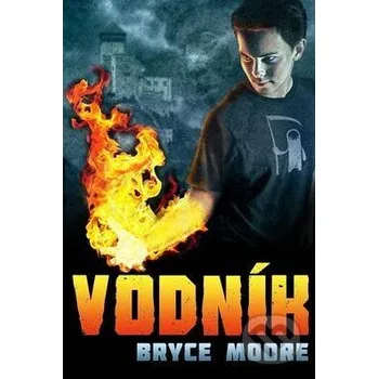 Vodník - Bryce Moore Tu Books