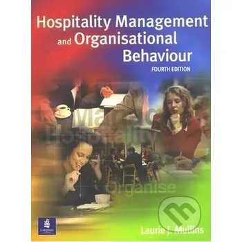 Anglický jazyk Hospitality Management & Organizational Behavior - Laurie J. Mullins Longman