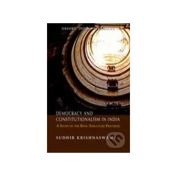 Cizojazyčná kniha Democracy and Constitutionalism in India - Sudhir Krishnaswamy Oxford University Press