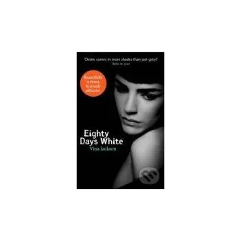 Eighty Days White - Vina Jackson Orion