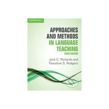 Approaches and Methods in Language Teaching - Jack C. Richards, Theodore S. Rodgers Cambridge University Press