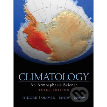 Příroda Climatology - John Hidore, John Oliver, Mary Snow, Richard Snow Pearson