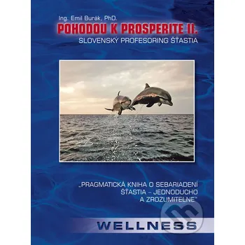 Pohodou k prosperite II - Emil Burák Tesfo