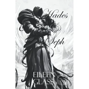 Hades & Seph - Eileen Glass Independently Published