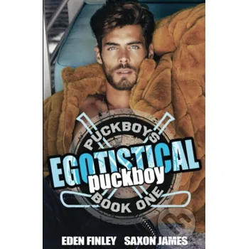 Beletrie pro dospělé Egotistical Puckboy - Eden Finley, Saxon James Absolute