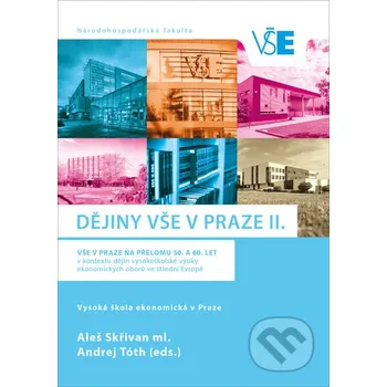 Encyklopedie Dějiny VŠE v Praze II. - Aleš Skřivan Oeconomica