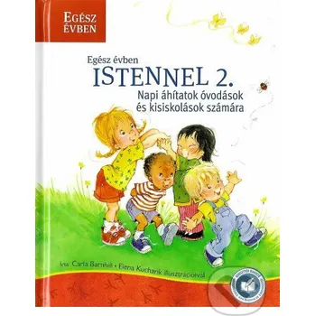 Egész évben Istennel 2. - Crla Barnhill Jónás Izsmán Keresztyén Magvető
