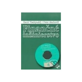 Finančné inžinierstvo-učebnica - Karol Vlachynský, Peter Markovič Wolters Kluwer (Iura Edition)