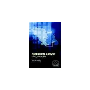 Cizí jazyk Spatial Data Analysis - Robert P. Haining Cambridge University Press