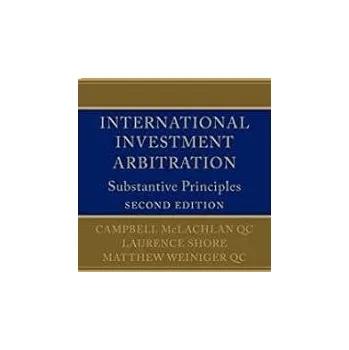 Cizojazyčná kniha International Investment Arbitration - Campbell McLachlan, Laurence Shore, Matthew Weiniger Oxford University Press