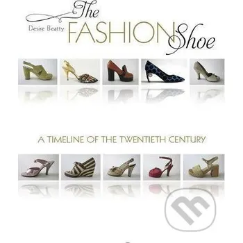 The Fashion Shoe: A Timeline of the Twentieth Century - Desire Beatty