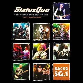 CD Status Quo: Back 2 Sq.1 - The Frantic Four Reunion 2013: Live At Wembley Arena (reissue) 2025