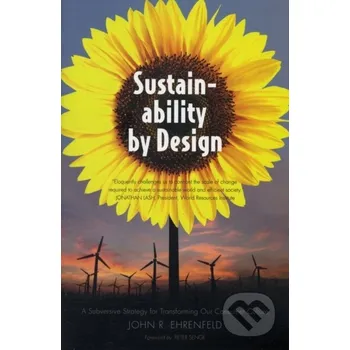 Sustainability by Design - John R. Ehrenfeld Yale University Press
