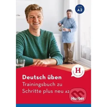 Německý jazyk Trainingsbuch zu Schritte plus neu A2 - Susanne Geiger Max Hueber Verlag