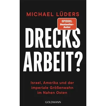 Drecksarbeit? - Lüders, Michael