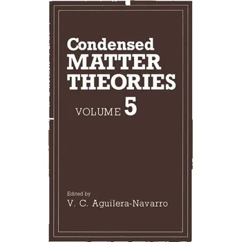 Condensed Matter Theories - Aguilera-Navarro, Valdir C.