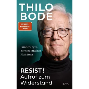 Resist! Aufruf zum Widerstand - Bode Thilo