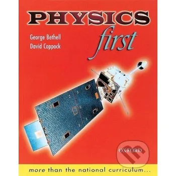 Učebnice Bethell, G: Physics First - George Bethell MacMillan