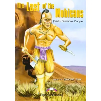 Cizojazyčná kniha Graded Readers 2 The Last of the Mohicans - Reader + Activity + Audio CD - Express Publishing Express Publishing