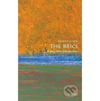 Cizojazyčná kniha Cooper, P: The BRICS: A Very Short Introduction - Andrew F. Cooper Oxford University Press