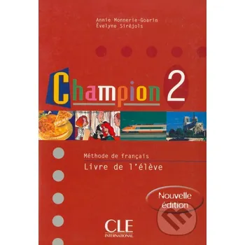 Cizojazyčná kniha Champion Level 2 Textbook (M Thode de Fran Ais) (French Edition) - Monnerie-Goarin Cle International