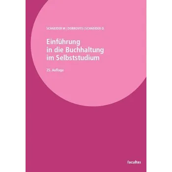 Einführung in die Buchhaltung im Selbststudium - Schneider, Wilfried [DE] (2025, Brožovaná, facultas.wuv Universitäts)