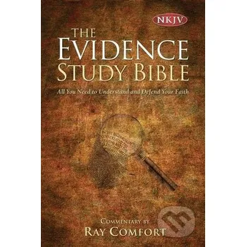 NKJV The Evidence Bible - Ray Comfort Bridge Logos Publishers