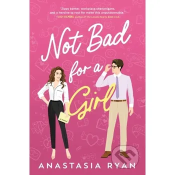 Not Bad for a Girl - Anastasia Ryan Sourcebooks Casablanca