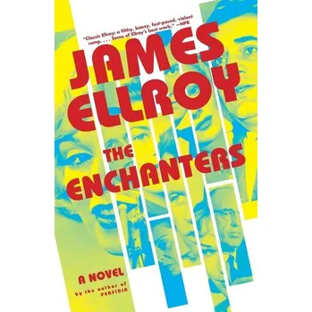 The Enchanters - Ellroy James [EN] (2024, Taschenbuch, Knopf Doubleday Publishing Group)