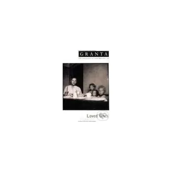 Literární biografie Granta 95: Loved Ones - Granta