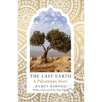 Populárně naučná literatura pro dospělé The Last Earth - Ramzy Baroud Pluto Press
