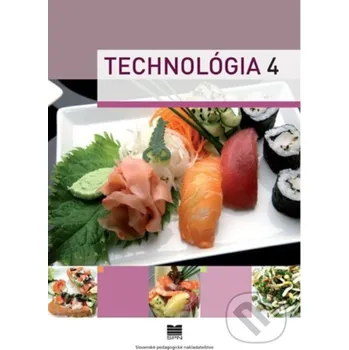 Kniha Technológia 4 (pre ŠO kuchár) - Ľ. Verčimáková Slovenské pedagogické nakladateľstvo - Mladé letá