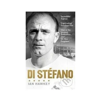Di Stéfano - Ian Hawkey Ebury Publishing