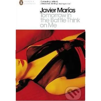 Tomorrow in the Battle Think on Me - Javier Marías
