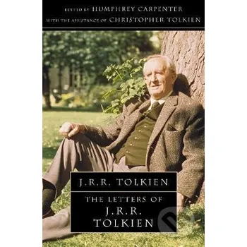 Učebnice The Letters of J. R. R.Tolkien - Reuel Ronald John Tolkien HarperCollins