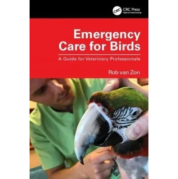 Emergency Care for Birds - Zon, Hans van [EN] (2023, Taylor & Francis Ltd)