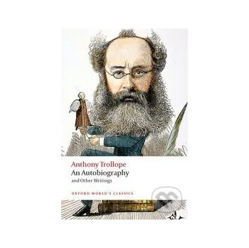 Cizojazyčná kniha An Autobiography - Anthony Trollope Oxford University Press