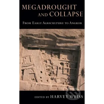 Cizojazyčná kniha Megadrought and Collapse - Harvey Weiss Oxford University Press