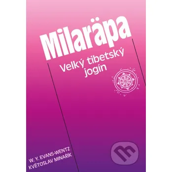 Kniha Milaräpa - W.Y. Evans-Wentz, Květoslav Minařík Canopus